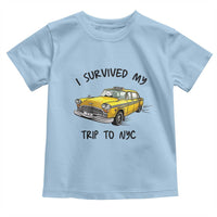 I Survived My Trip to NYC Toddler T Shirt Funny New York City Yellow Taxi Meme Gift