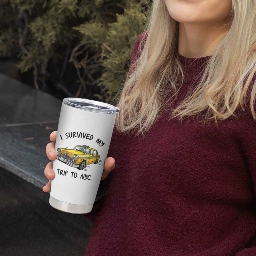 I Survived My Trip to NYC Tumbler Cup Funny New York City Yellow Taxi Meme Gift