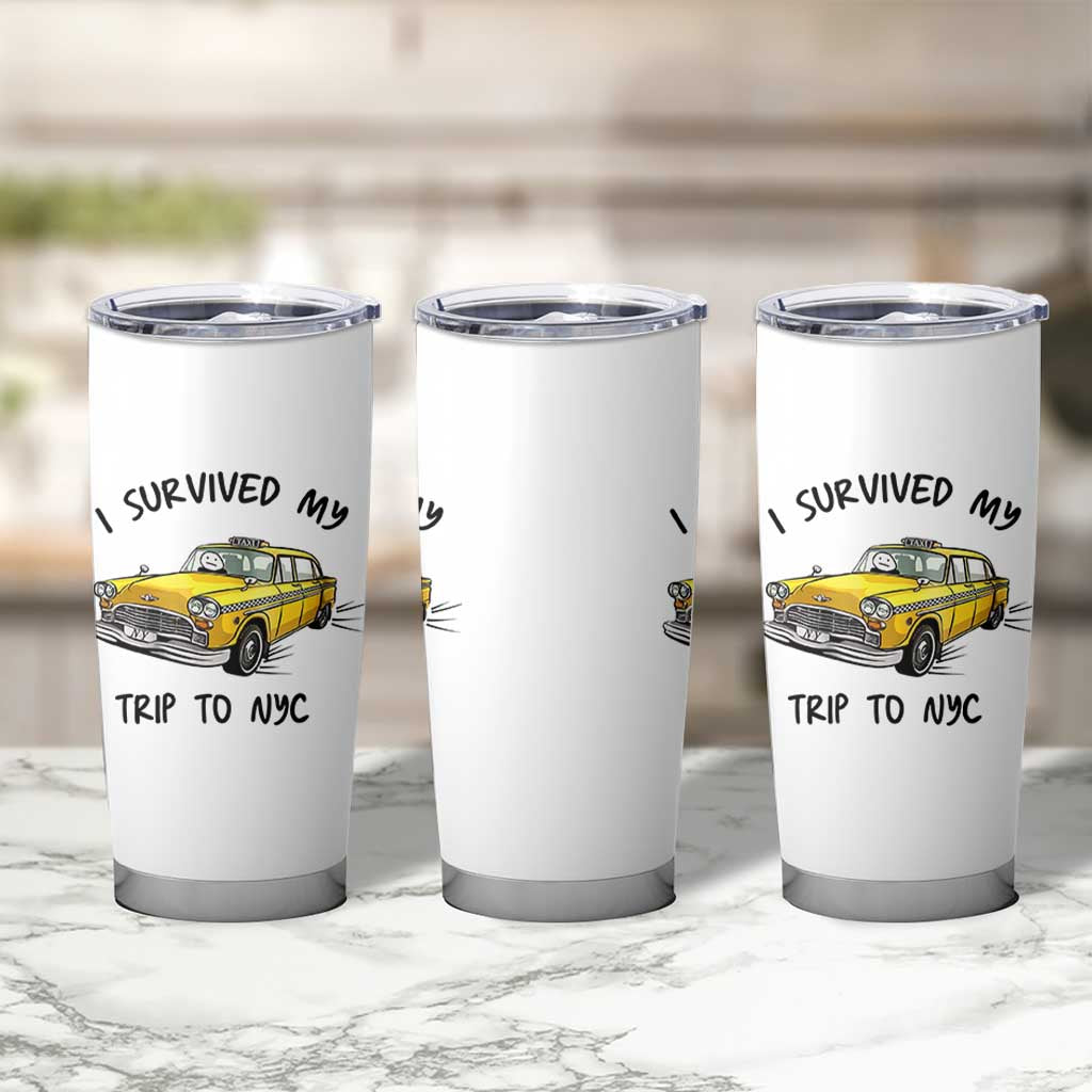 I Survived My Trip to NYC Tumbler Cup Funny New York City Yellow Taxi Meme Gift