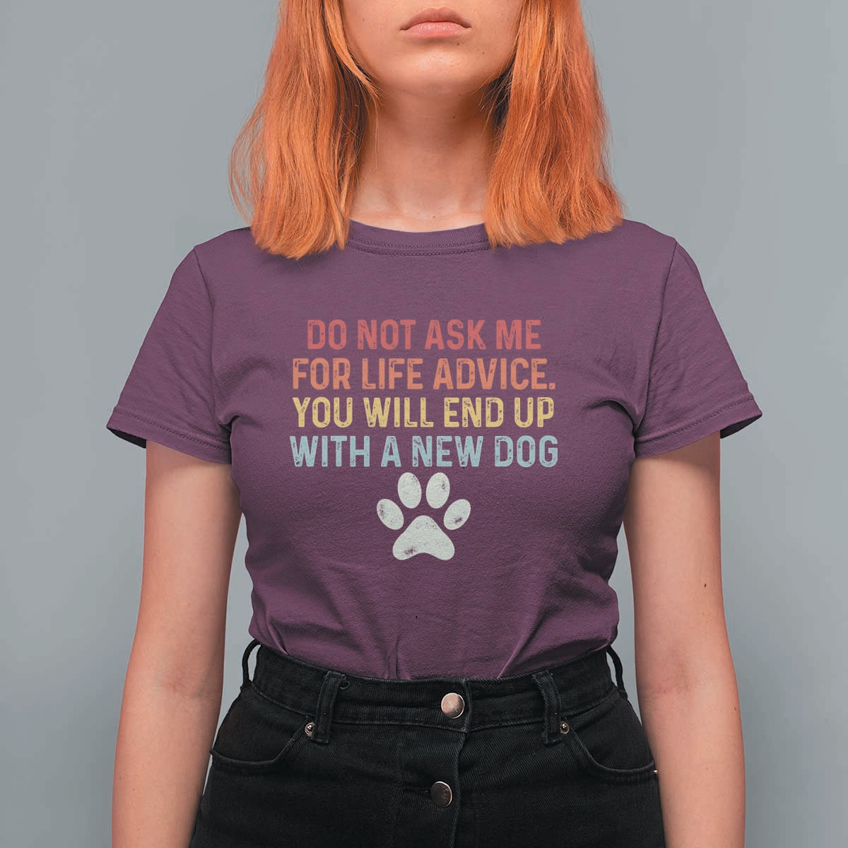 Do Not Ask Me For Life Advice T Shirt For Women Funny Quote Dog Lover Gift