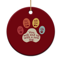 Do Not Ask Me For Life Advice Ceramic Ornament Funny Sarcastic Dog Lover Gift