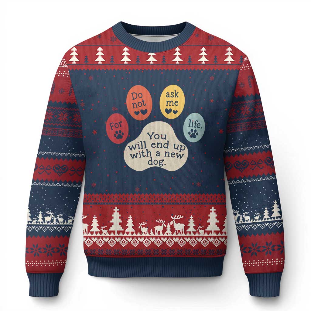 Do Not Ask Me For Life Advice Ugly Christmas Sweater Funny Sarcastic Dog Lover Gift