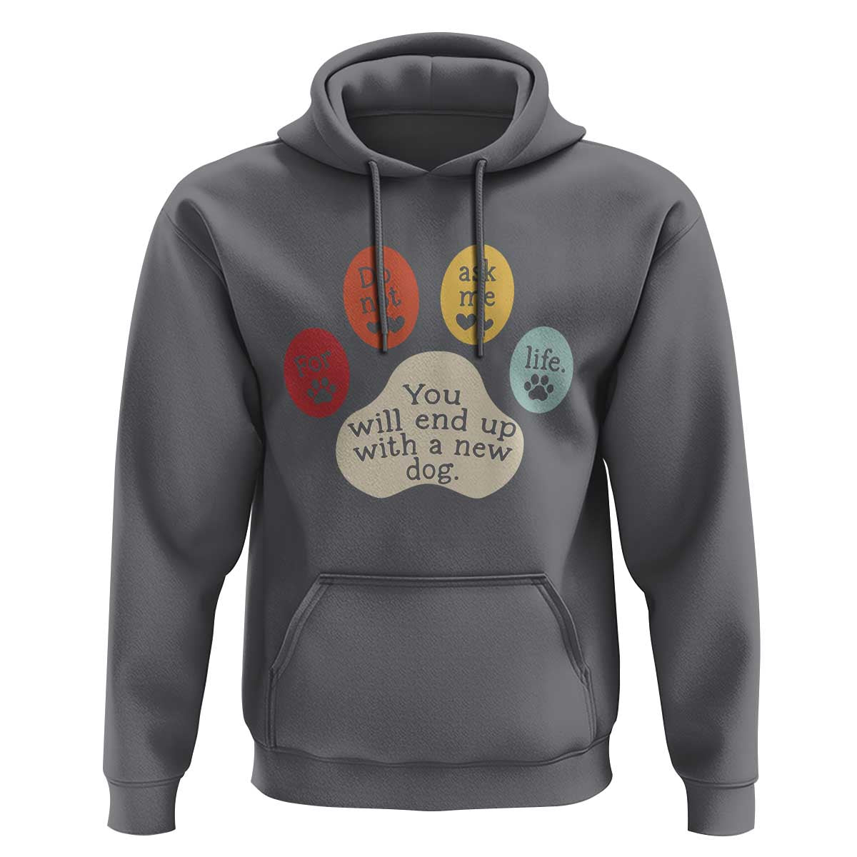 Do Not Ask Me For Life Advice Hoodie Funny Sarcastic Dog Lover Gift