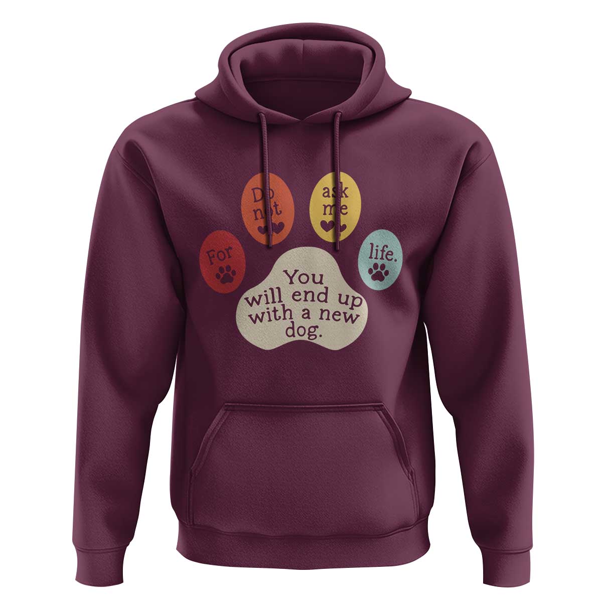Do Not Ask Me For Life Advice Hoodie Funny Sarcastic Dog Lover Gift