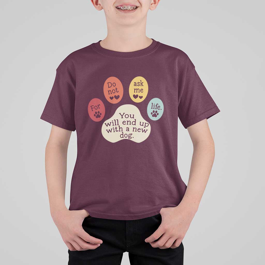 Do Not Ask Me For Life Advice T Shirt For Kid Funny Sarcastic Dog Lover Gift