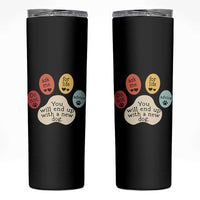 Do Not Ask Me For Life Advice Skinny Tumbler Funny Sarcastic Dog Lover Gift