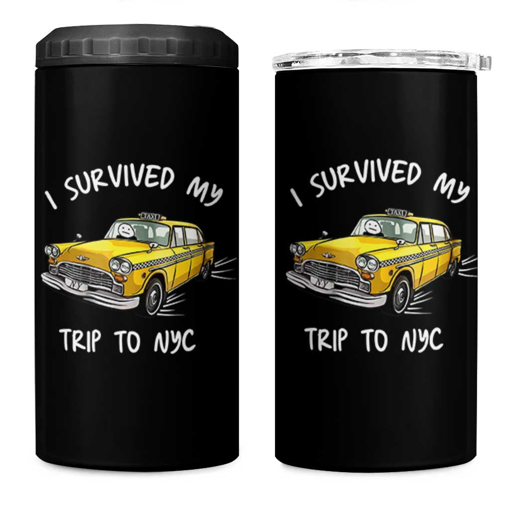 I Survived My Trip to NYC 4 in 1 Can Cooler Tumbler Funny New York City Yellow Taxi Meme