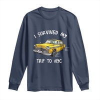 I Survived My Trip to NYC Long Sleeve Shirt Funny New York City Yellow Taxi Meme