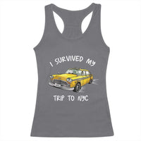 I Survived My Trip to NYC Racerback Tank Top Funny New York City Yellow Taxi Meme