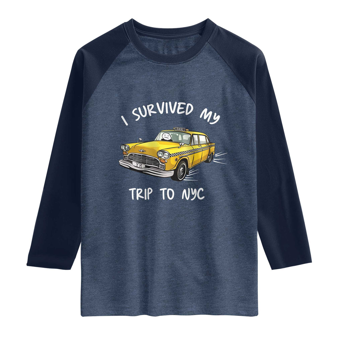 I Survived My Trip to NYC Raglan Shirt Funny New York City Yellow Taxi Meme