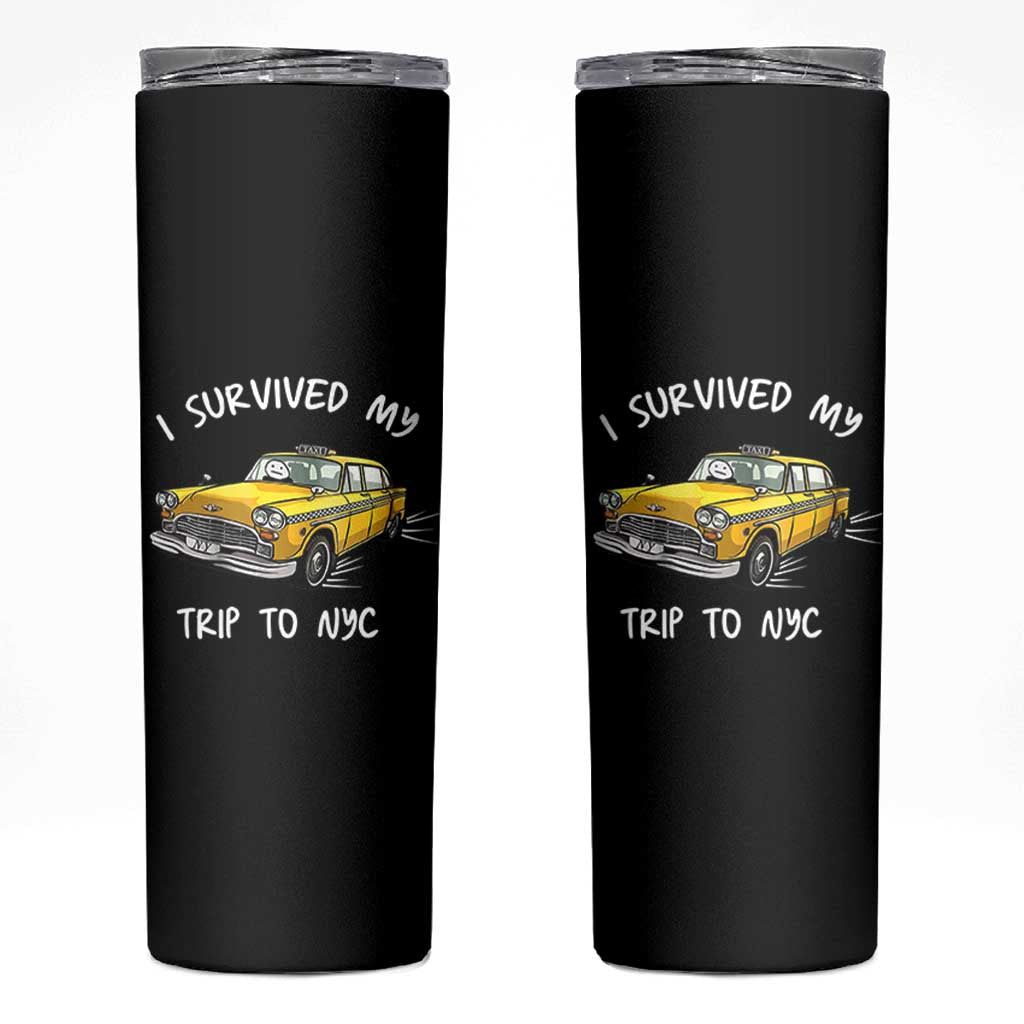 I Survived My Trip to NYC Skinny Tumbler Funny New York City Yellow Taxi Meme