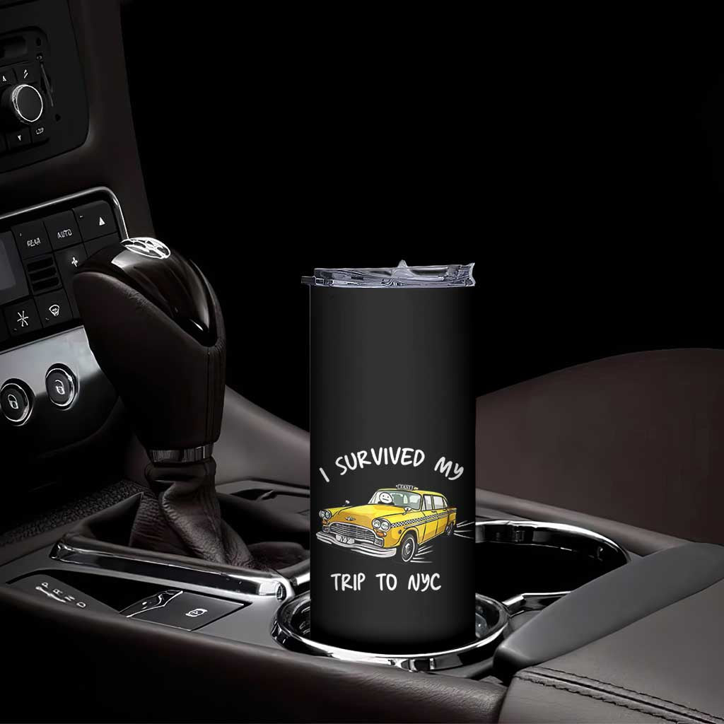I Survived My Trip to NYC Skinny Tumbler Funny New York City Yellow Taxi Meme