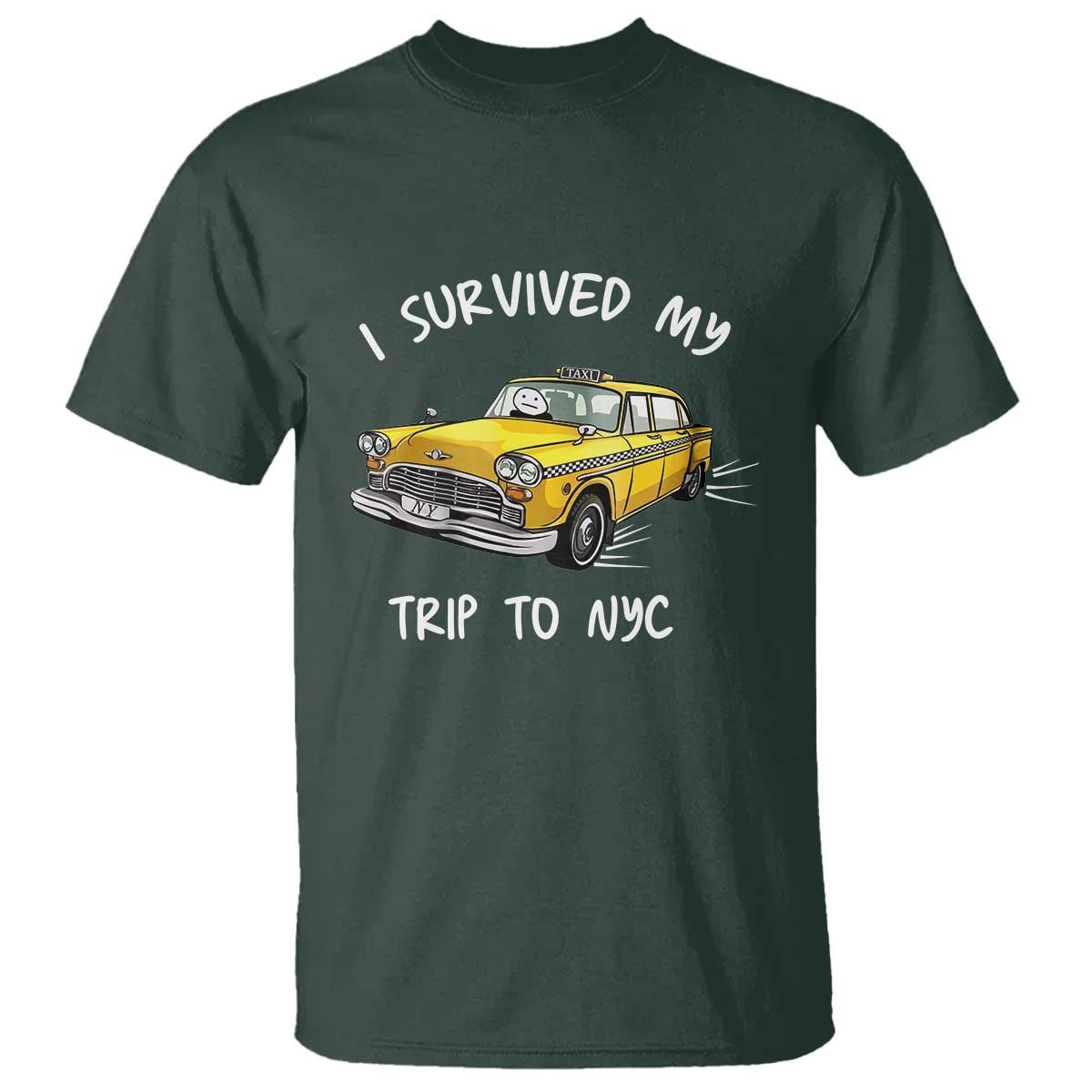 I Survived My Trip to NYC T Shirt Funny New York City Yellow Taxi Meme