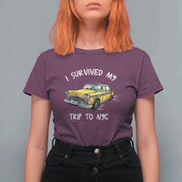 I Survived My Trip to NYC T Shirt For Women Funny New York City Yellow Taxi Meme