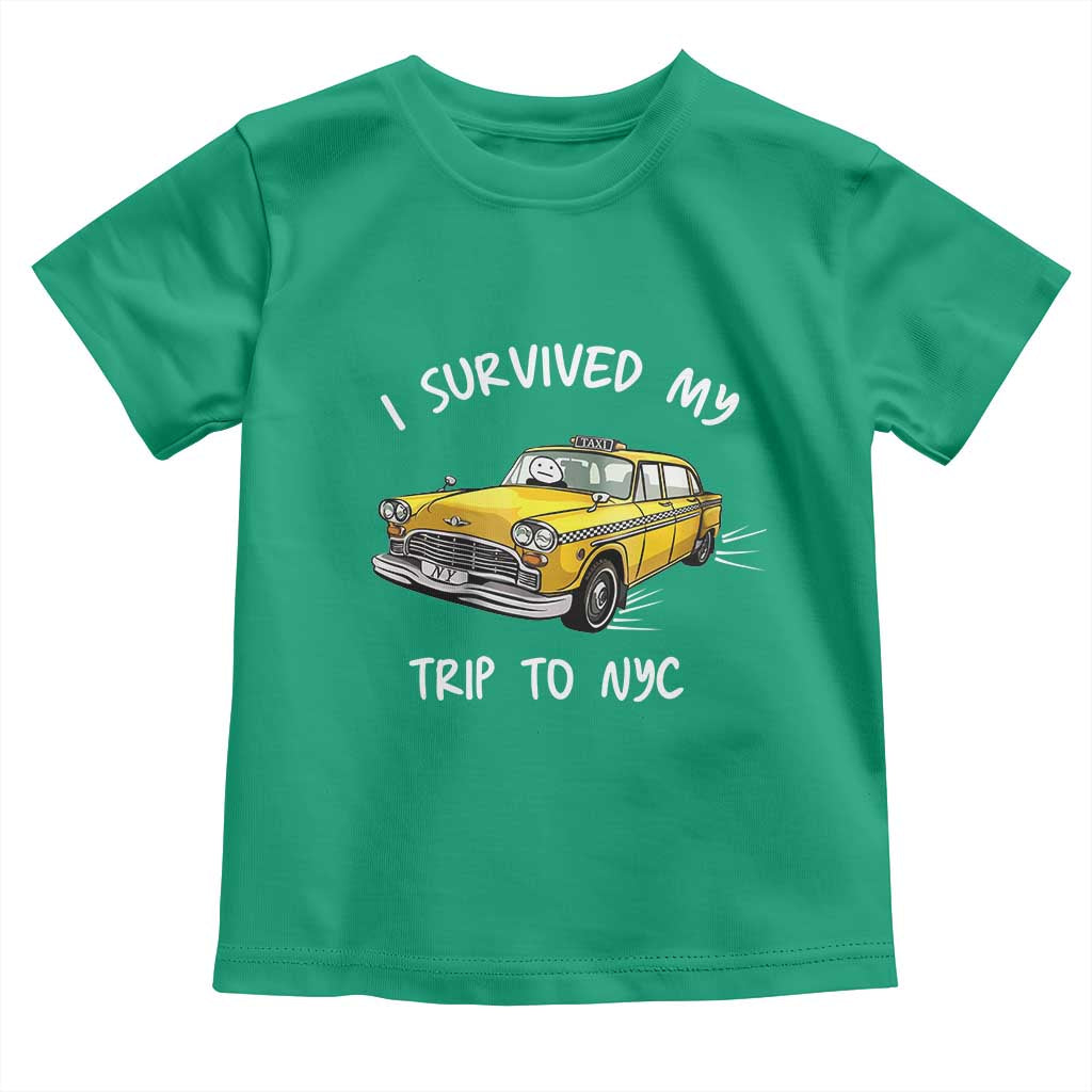 I Survived My Trip to NYC Toddler T Shirt Funny New York City Yellow Taxi Meme