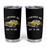 I Survived My Trip to NYC Tumbler Cup Funny New York City Yellow Taxi Meme