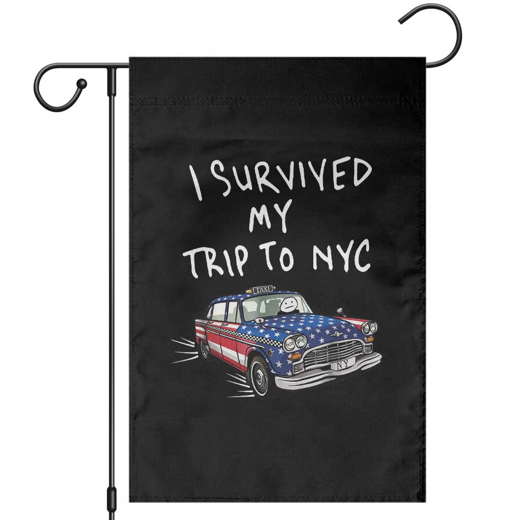 I Survived My Trip to NYC Garden Flag Funny New York City USA Flag Taxi Meme