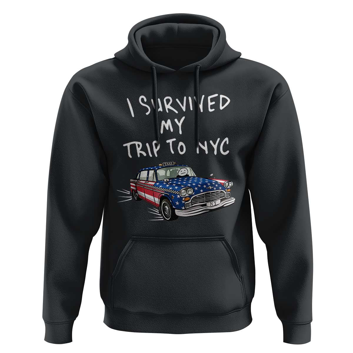 I Survived My Trip to NYC Hoodie Funny New York City USA Flag Taxi Meme
