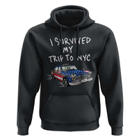 I Survived My Trip to NYC Hoodie Funny New York City USA Flag Taxi Meme