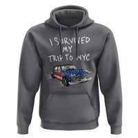 I Survived My Trip to NYC Hoodie Funny New York City USA Flag Taxi Meme