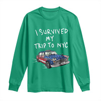 I Survived My Trip to NYC Long Sleeve Shirt Funny New York City USA Flag Taxi Meme