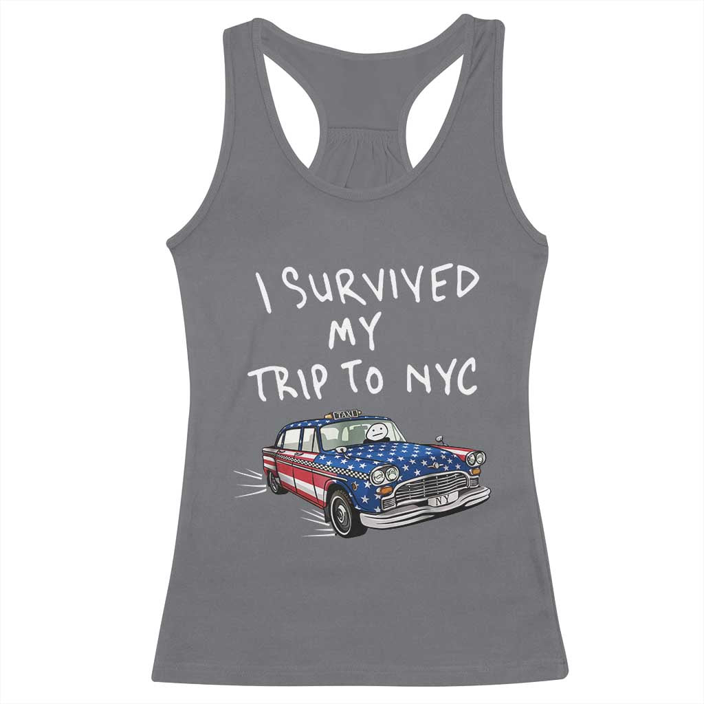 I Survived My Trip to NYC Racerback Tank Top Funny New York City USA Flag Taxi Meme