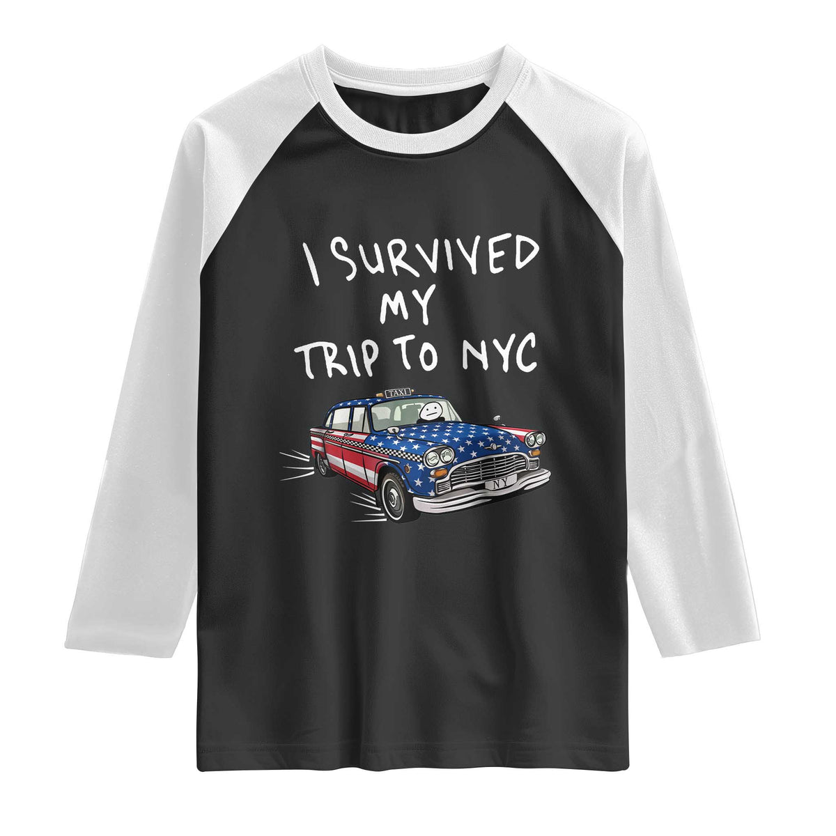 I Survived My Trip to NYC Raglan Shirt Funny New York City USA Flag Taxi Meme