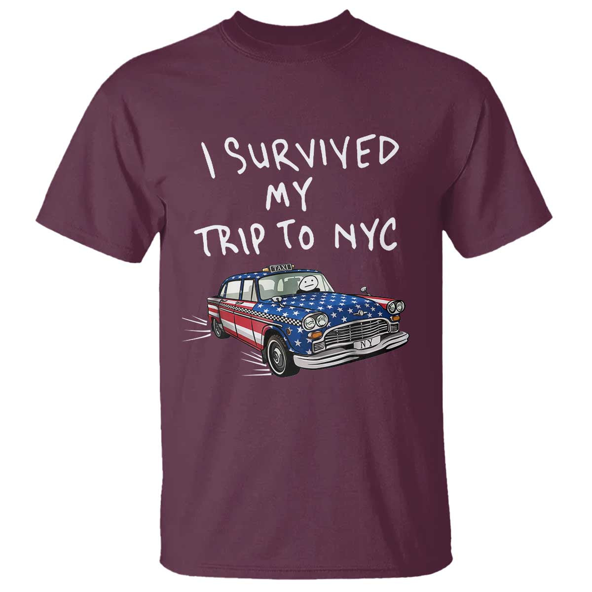 I Survived My Trip to NYC T Shirt Funny New York City USA Flag Taxi Meme