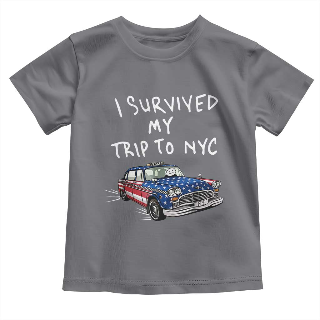 I Survived My Trip to NYC Toddler T Shirt Funny New York City USA Flag Taxi Meme