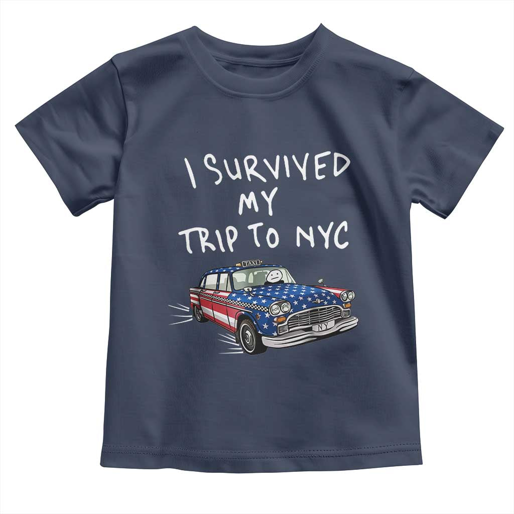 I Survived My Trip to NYC Toddler T Shirt Funny New York City USA Flag Taxi Meme