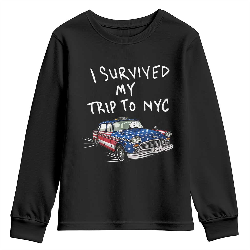 I Survived My Trip to NYC Youth Sweatshirt Funny New York City USA Flag Taxi Meme