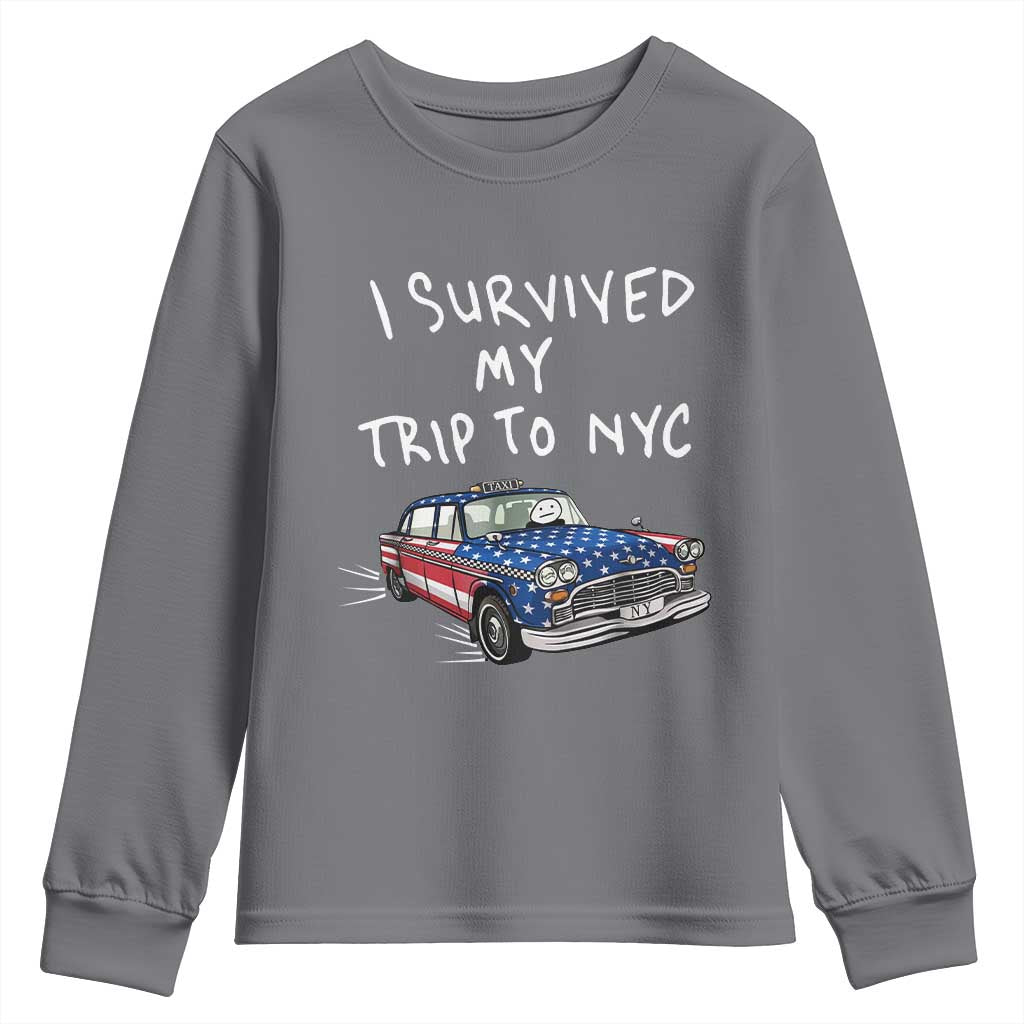 I Survived My Trip to NYC Youth Sweatshirt Funny New York City USA Flag Taxi Meme