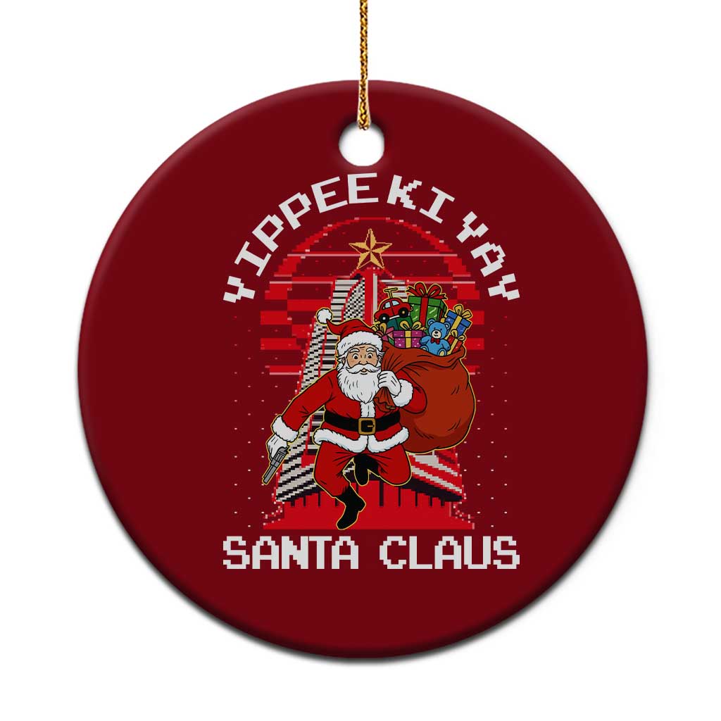 Nakatomi Plaza Christmas Ceramic Ornament Yippee Ki Yay Santa Claus - Wonder Print Shop