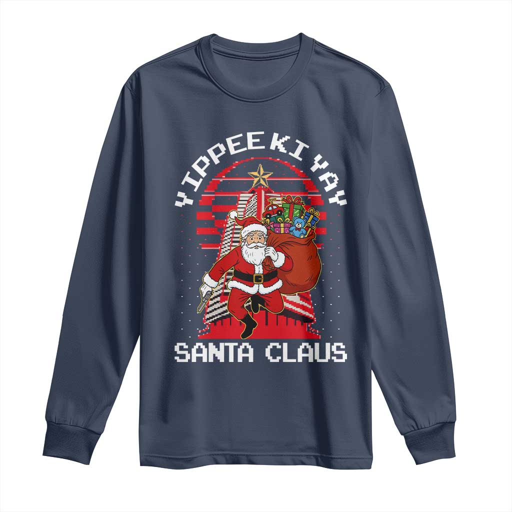 Nakatomi Plaza Christmas Long Sleeve Shirt Yippee Ki Yay Santa Claus - Wonder Print Shop
