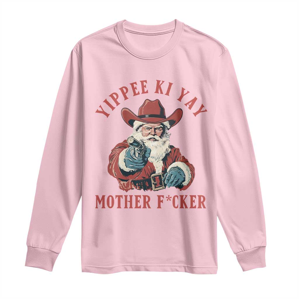 Yippee Ki Yay Mother Fcker Long Sleeve Shirt Funny Santa Gun Christmas - Wonder Print Shop