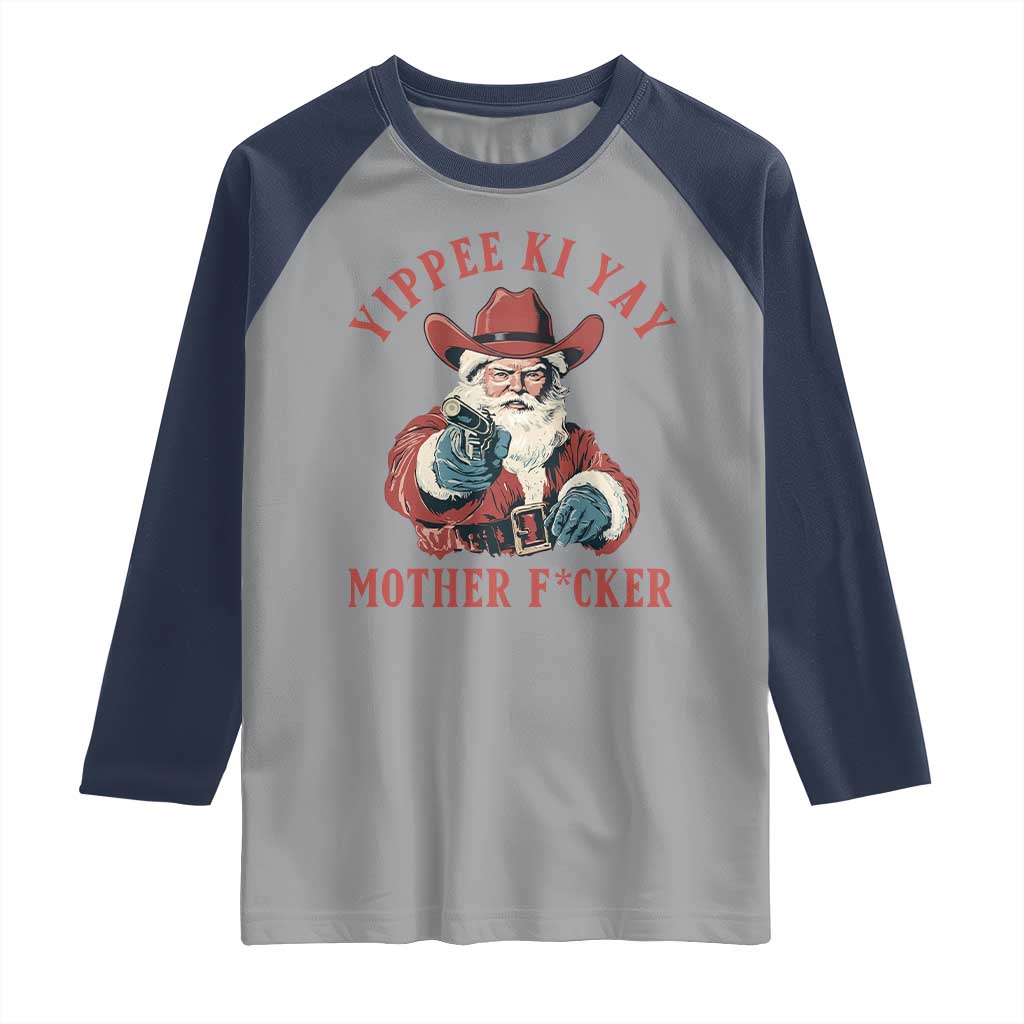 Yippee Ki Yay Mother Fcker Raglan Shirt Funny Santa Gun Christmas - Wonder Print Shop