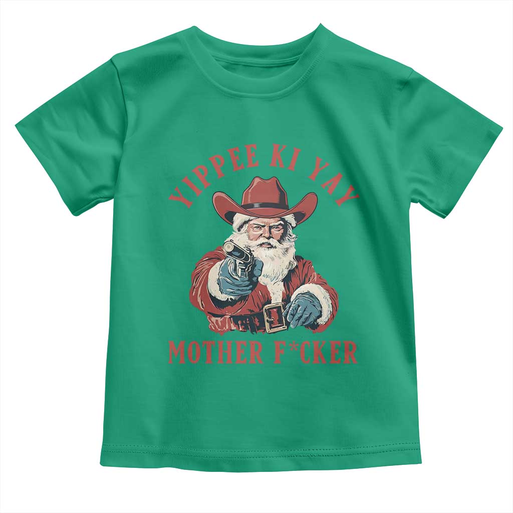 Yippee Ki Yay Mother Fcker Toddler T Shirt Funny Santa Gun Christmas - Wonder Print Shop