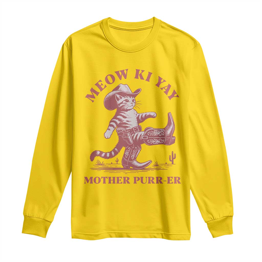 Funny Cowboy Cat Long Sleeve Shirt Western Rodeo Meow Ki Yay Mother Purrer - Wonder Print Shop