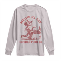Funny Cowboy Cat Long Sleeve Shirt Western Rodeo Meow Ki Yay Mother Purrer - Wonder Print Shop