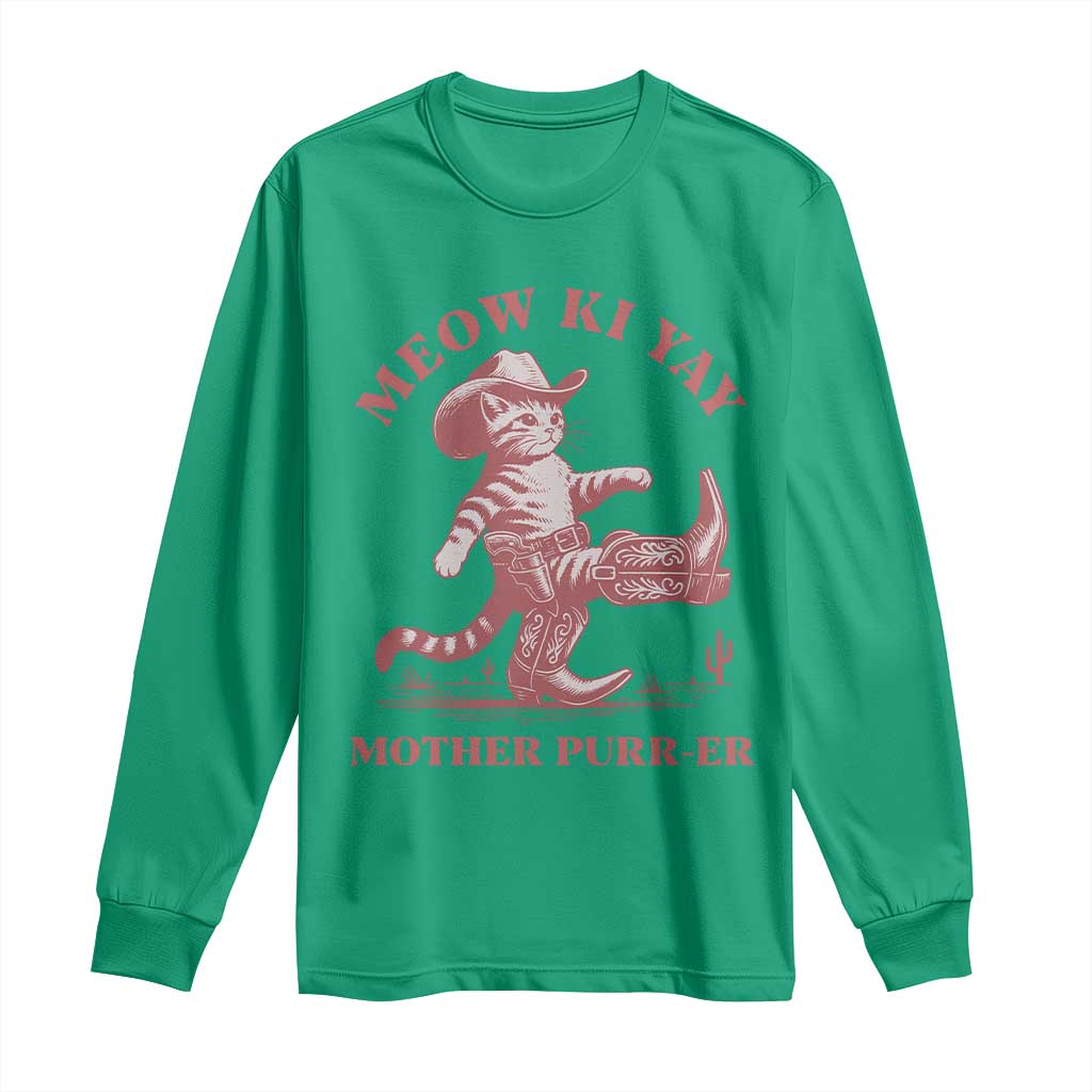 Funny Cowboy Cat Long Sleeve Shirt Western Rodeo Meow Ki Yay Mother Purrer - Wonder Print Shop