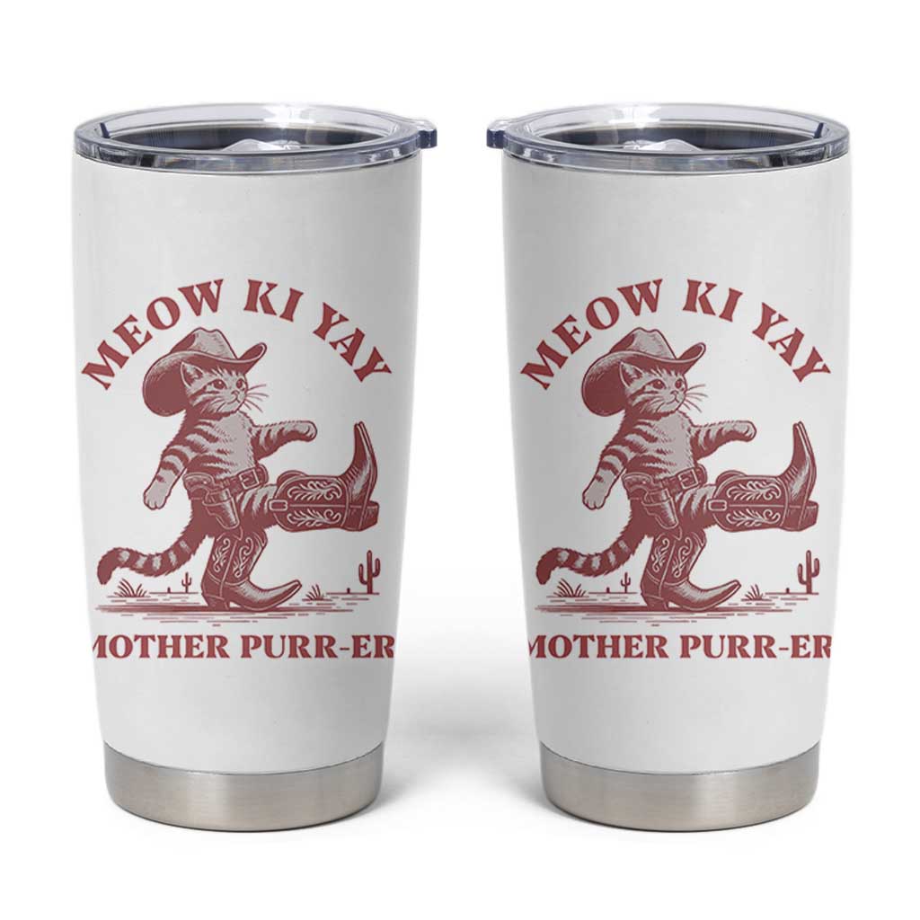 Funny Cowboy Cat Tumbler Cup Western Rodeo Meow Ki Yay Mother Purrer - Wonder Print Shop