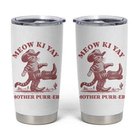 Funny Cowboy Cat Tumbler Cup Western Rodeo Meow Ki Yay Mother Purrer - Wonder Print Shop
