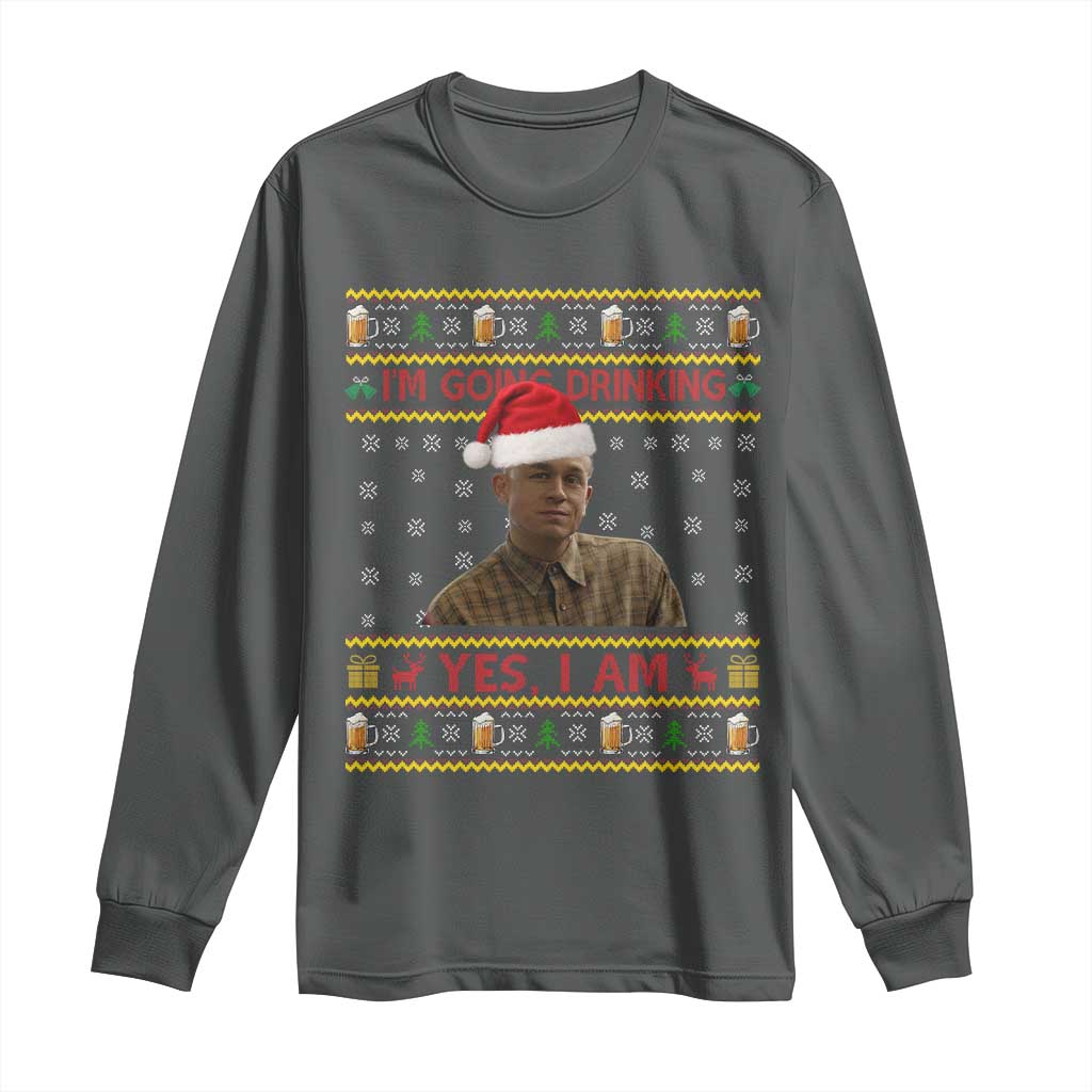 Charlie Hunnam Ed Gein Long Sleeve Shirt I Am Going Drinking Yes I Am Christmas - Wonder Print Shop
