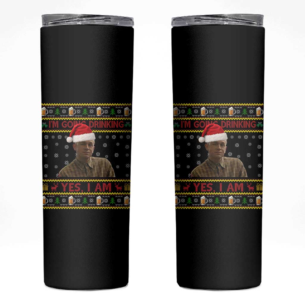 Charlie Hunnam Ed Gein Skinny Tumbler I Am Going Drinking Yes I Am Christmas - Wonder Print Shop