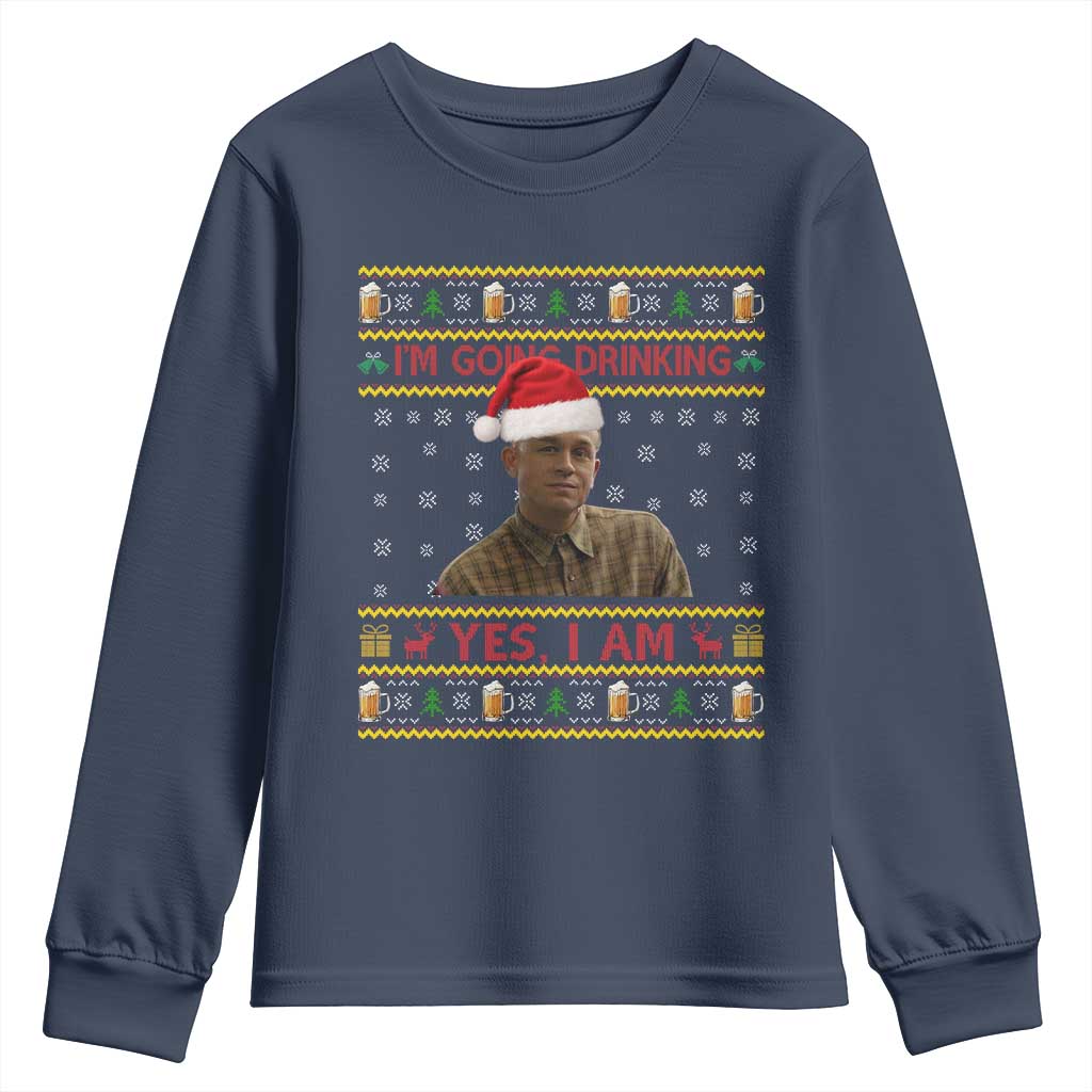 Charlie Hunnam Ed Gein Youth Sweatshirt I Am Going Drinking Yes I Am Christmas - Wonder Print Shop