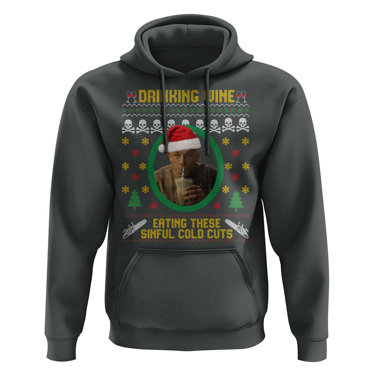 Charlie Hunnam Ed Gein Hoodie Drinking Wine Eating These Sinful Cold Cuts - Wonder Print Shop