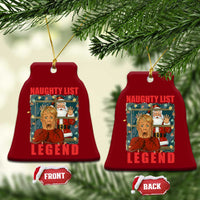 Santa Christmas Movie Funny Ceramic Ornament Naughty List Legend - Wonder Print Shop