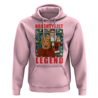 Santa Christmas Movie Funny Hoodie Naughty List Legend - Wonder Print Shop