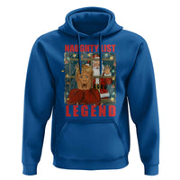 Santa Christmas Movie Funny Hoodie Naughty List Legend - Wonder Print Shop
