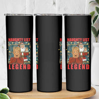 Santa Christmas Movie Funny Skinny Tumbler Naughty List Legend - Wonder Print Shop